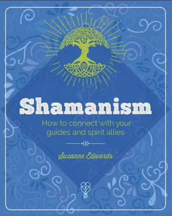 Essential Book of Shamanism: Your Powerful Healing Allies: US Hardcover