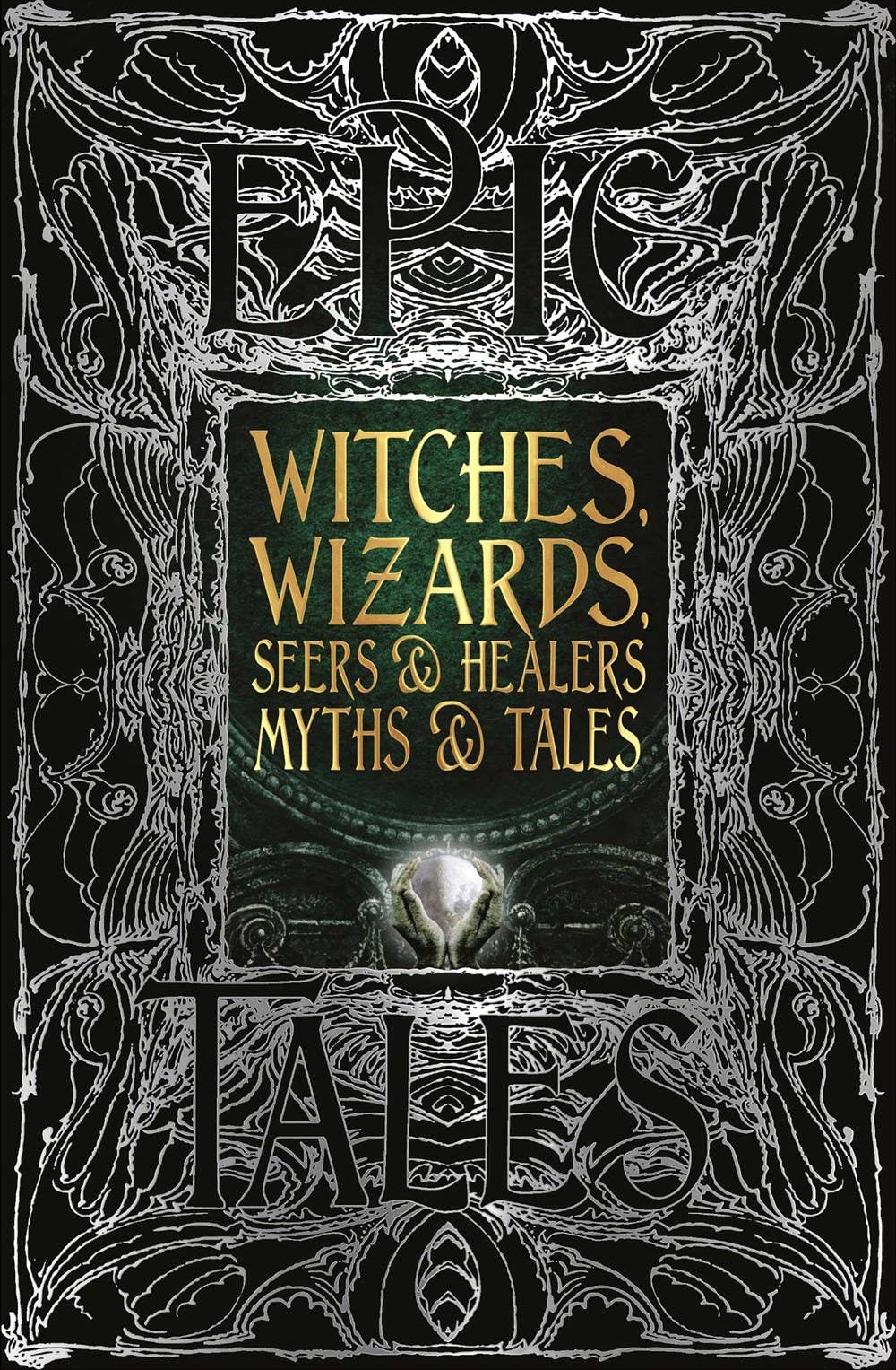 Witches, Wizards, Seers, & Healers Myths & Tales