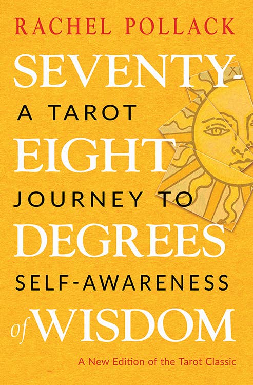 Seventy-Eight Degrees of Wisdom (Paperback) Rachel Pollack