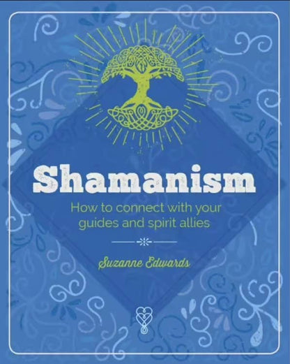 Essential Book of Shamanism: Your Powerful Healing Allies: US Hardcover