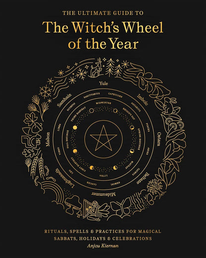 Ultimate Guide to the Witch's Wheel of the Year